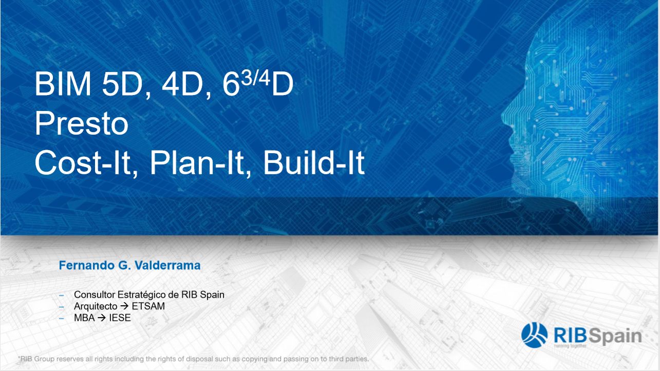 BIM 5D, 4D, 6 3/4D. Presto. Cost-It, Plant-It, Build-It.